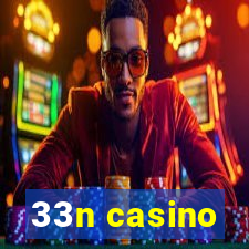 33n casino